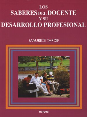 cover image of Los saberes del docente y su desarrollo profesional